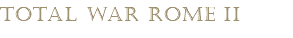 TOTAL WAR ROME II